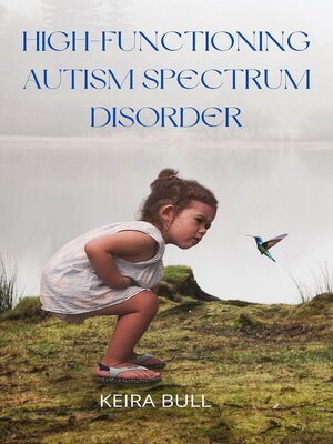 cover image of High-Functioning Autism Spectrum Disorder